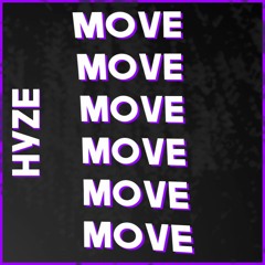 HYZE - Move