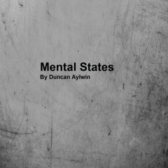 Mental States by Duncan Aylwin