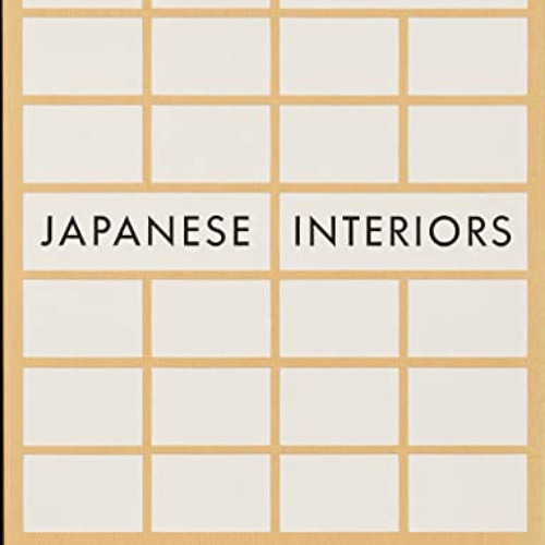 [Read] PDF ✏️ Japanese Interiors by  Mihoko Iida &  Danielle Demetriou EBOOK EPUB KIN