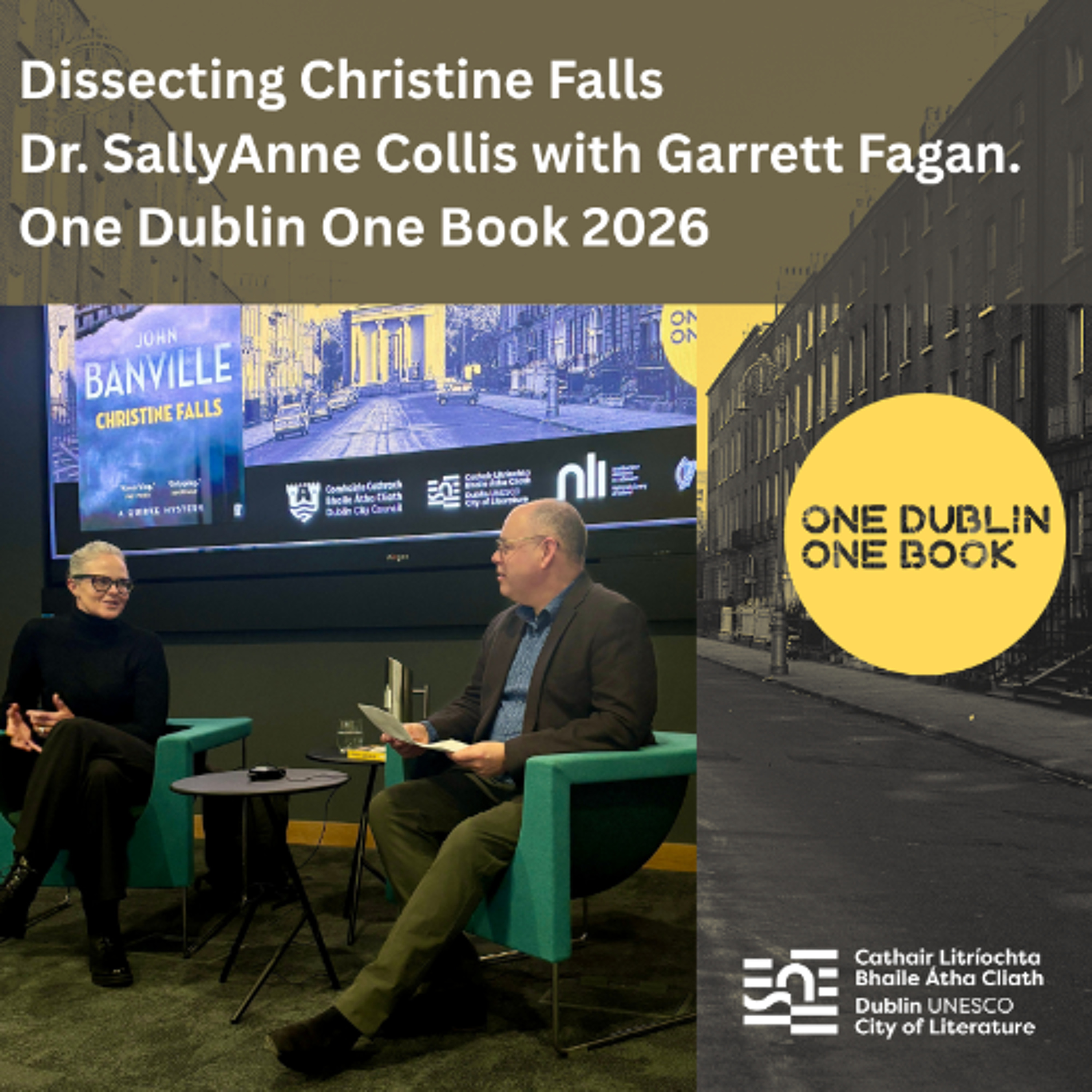 Dissecting Christine Falls. Dr. SallyAnne Collis with Garrett Fagan. One Dublin One Book 2026 episode artwork