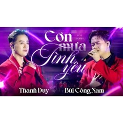 Cơn Mưa Tình Yêu - Thanh Duy & Bùi Công Nam | Official MV