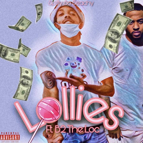 SpiffySoBeachy ft B2 -Lollies