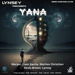Lynsey Presents YANA - Dealo Brown - Subcode Radio