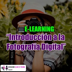[E-Learning] » Introducción a la Fotografía Digital