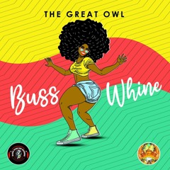 The Great Owl - Buss Whine (Official Release)