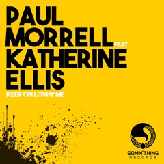 Keep On Lovin Me (Club Mix) [feat. Katherine Ellis]
