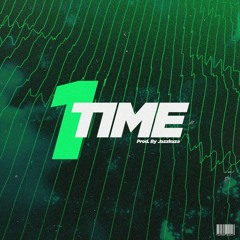 1TIME (Prod. by Jazzkuza)