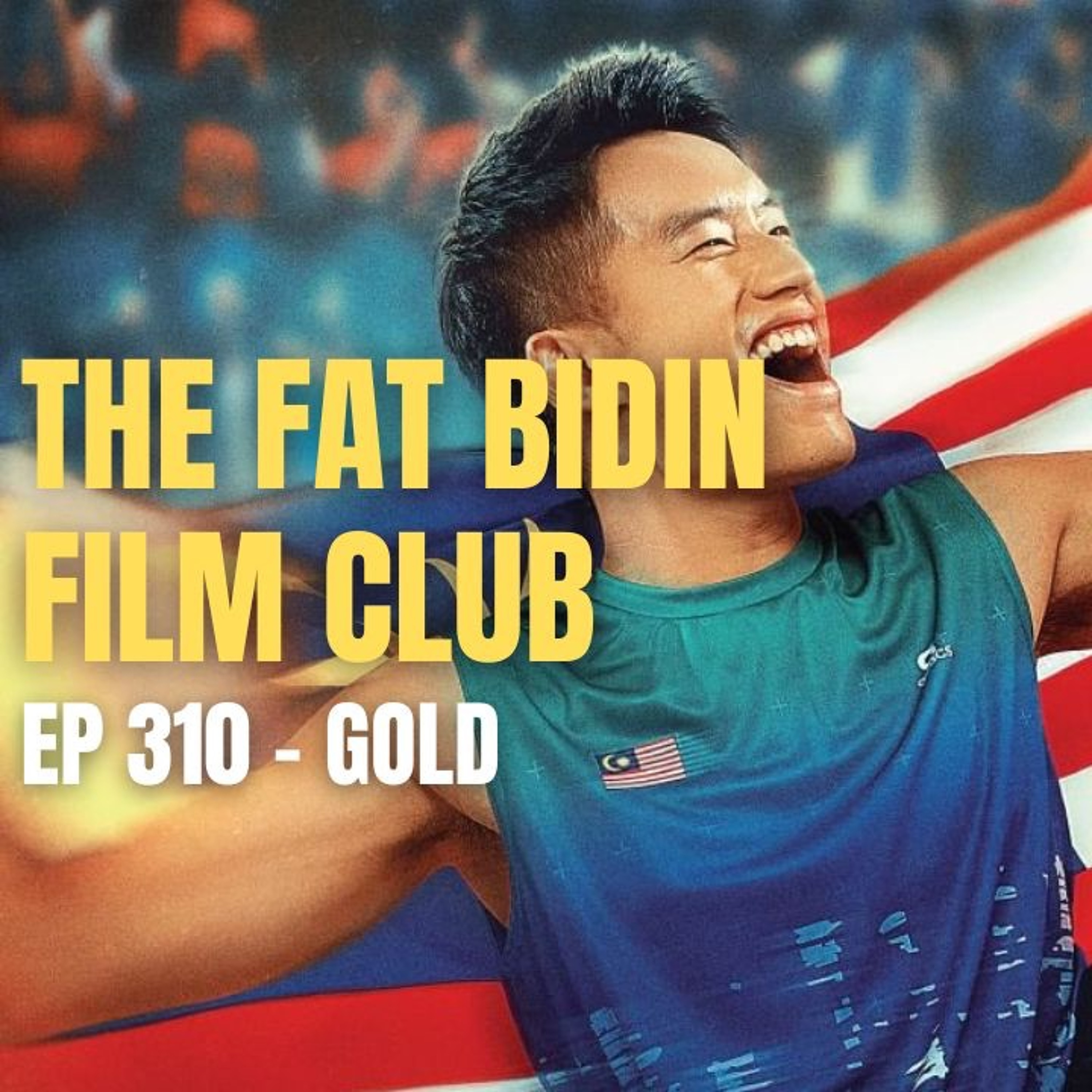 The Fat Bidin Film Club (Ep 310) - Gold episode artwork