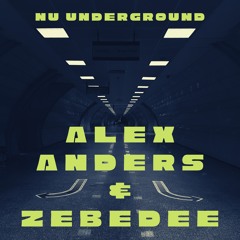 ALEX ANDERS & ZEBEDEE - Nu Underground (preview)