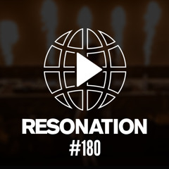 Resonation Radio 180 [May, 2024]