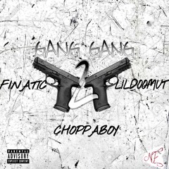 Gang Gang 2 (feat. ChoppaBoy)