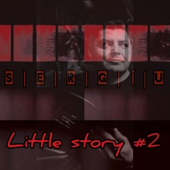 S | E | R | G | I | U - Little story #2