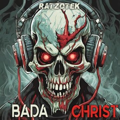 RATZOTEK - Bada Christ