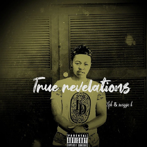 SPK & Swaggie K - True Revelations