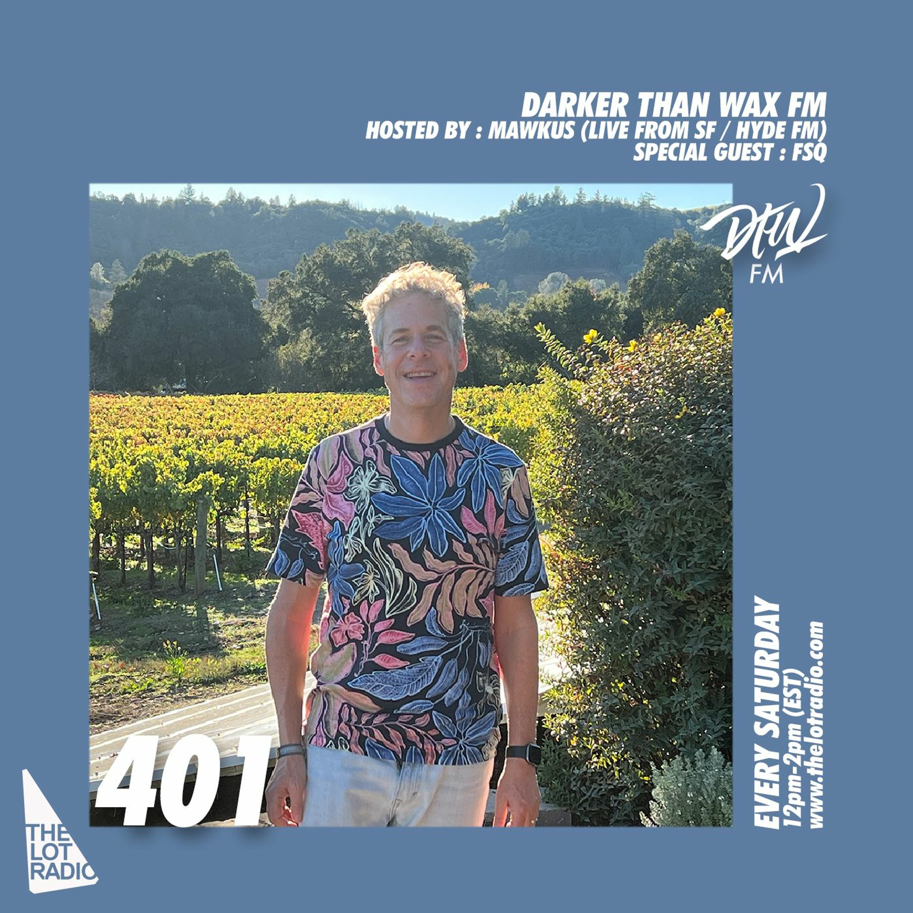 Darker Than Wax FM #401 w/ Mawkus & FSQ (Live from HydeFM, SF, CA) • 3rd February 2024