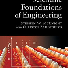 VIEW PDF 📑 Scientific Foundations of Engineering by  Stephen McKnight &  Christos Za