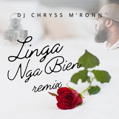 DJ Chryss M'Ronn - Linga Nga Bien (Remix)