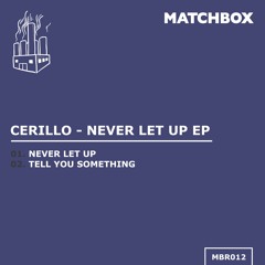 Cerillo -  Tell You Something [MBR012]
