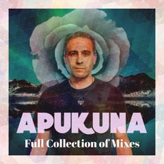 ⦓ Apukuna ⦔ Full Collection of Mixes