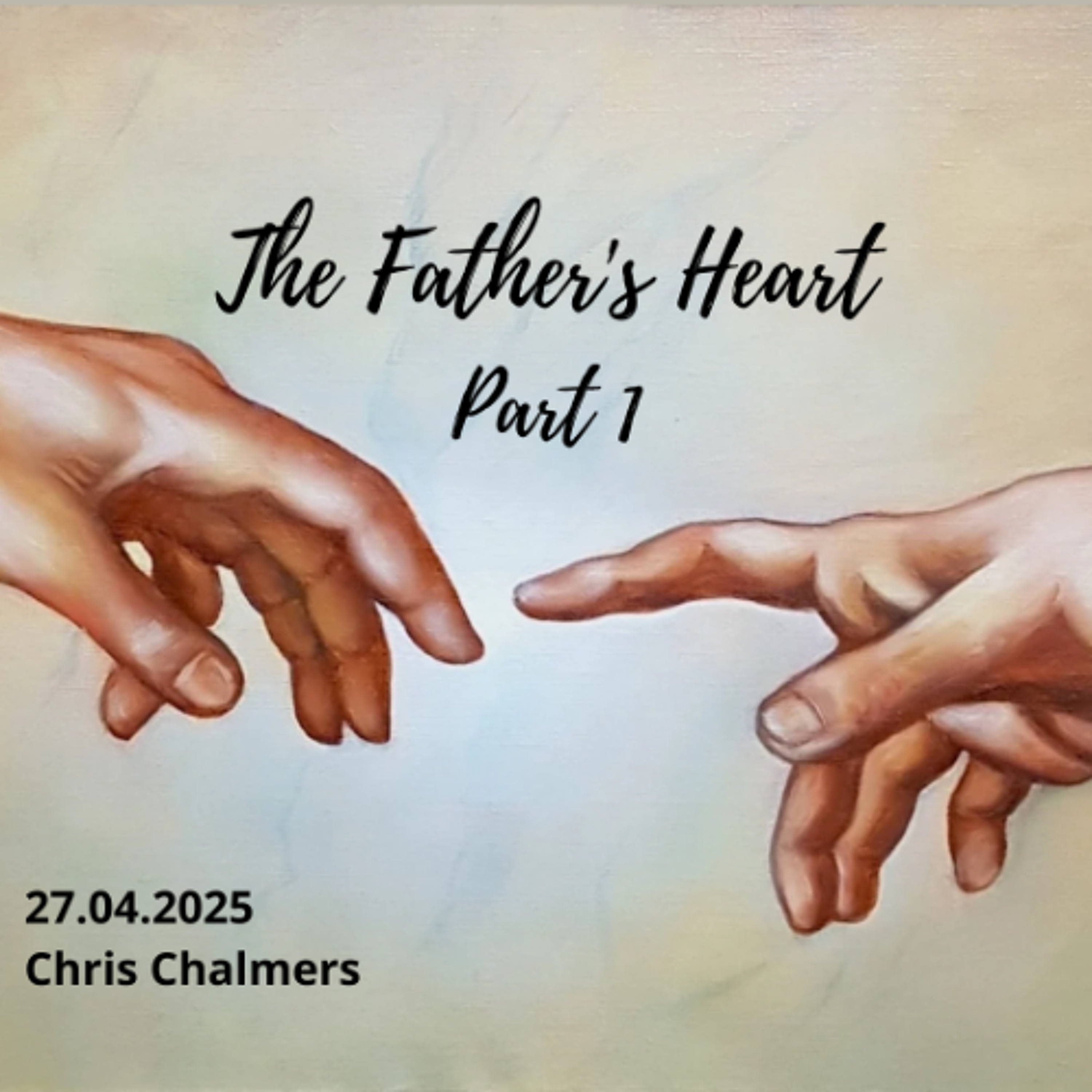 27.04.2025 - Chris Chalmers - The Trinity and God's Love Pt 1 episode artwork