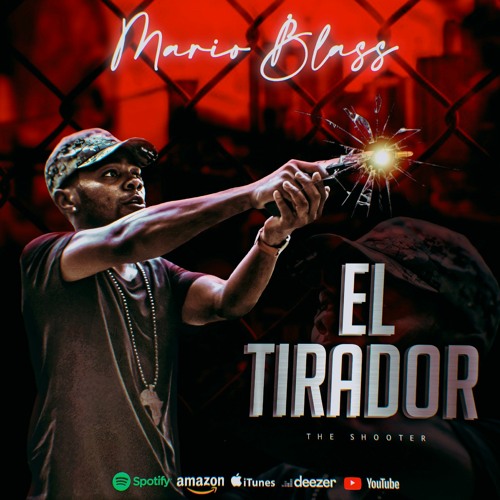 Stream Mario Blass - El Tirador.mp3 by Mario Blass | Listen online for free  on SoundCloud