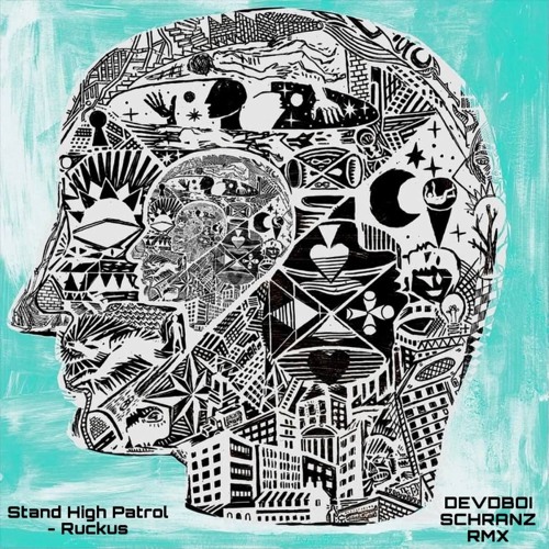 Stand High Patrol - Ruckus (DEVDBOI SCHRANZ RMX) FREE DL