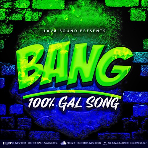 BANG (100% GYAL SONG) raw