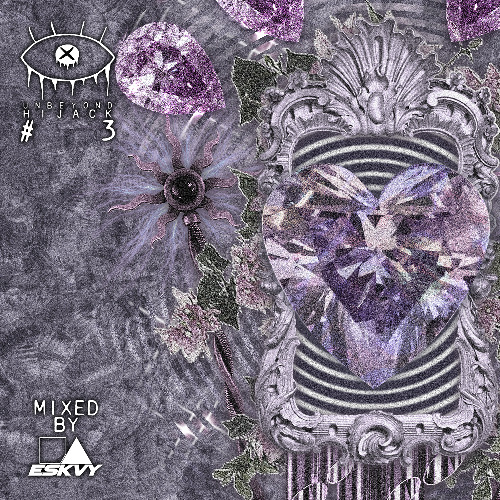 Unbeyond Hijack #3: Mixed by ESKVY