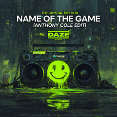 The Crystal Method - Name Of The Game (Anthony Cole Edit) [FREE DOWNLOAD]