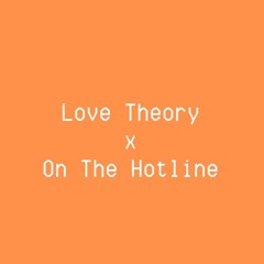 Love Theory x On The Hotline - Jay Shalé Remix