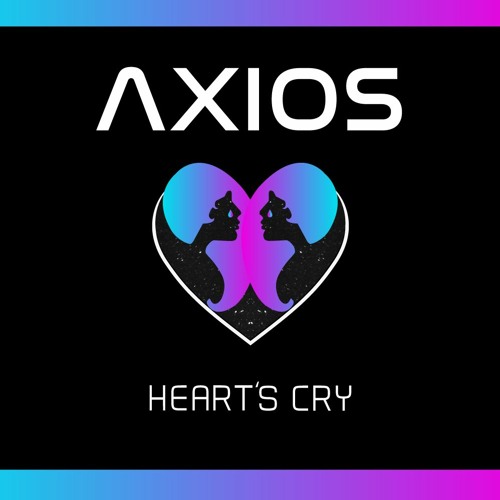 Heart S Cry By Axios Heart S Cry By Axios