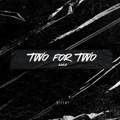 Two For Two