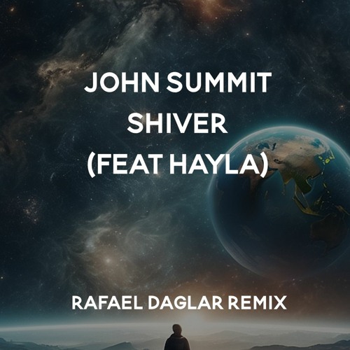 John Summit Ft Hayla - Shiver (Rafael Daglar Remix)