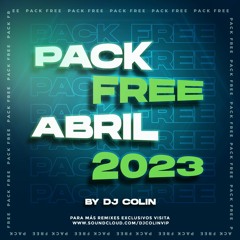 PACK FREE ABRIL 2023 DJ COLIN VIP [21 VERSIONES] GRATIS