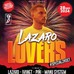 NOU SET "LAZARO LOVERS" 28.09.24