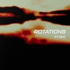 Rotations 47: Miki (Live at Zeerust '24) DJ mix artwork - Electronic music tracklist cover image