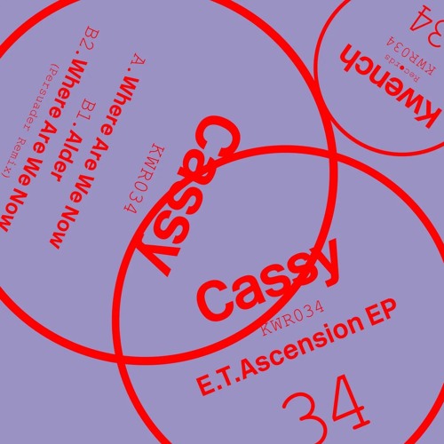 Cassy / E.T. Ascension EP (Persuader Remix) Cassy / E.T. Ascension EP (Persuader Remix)