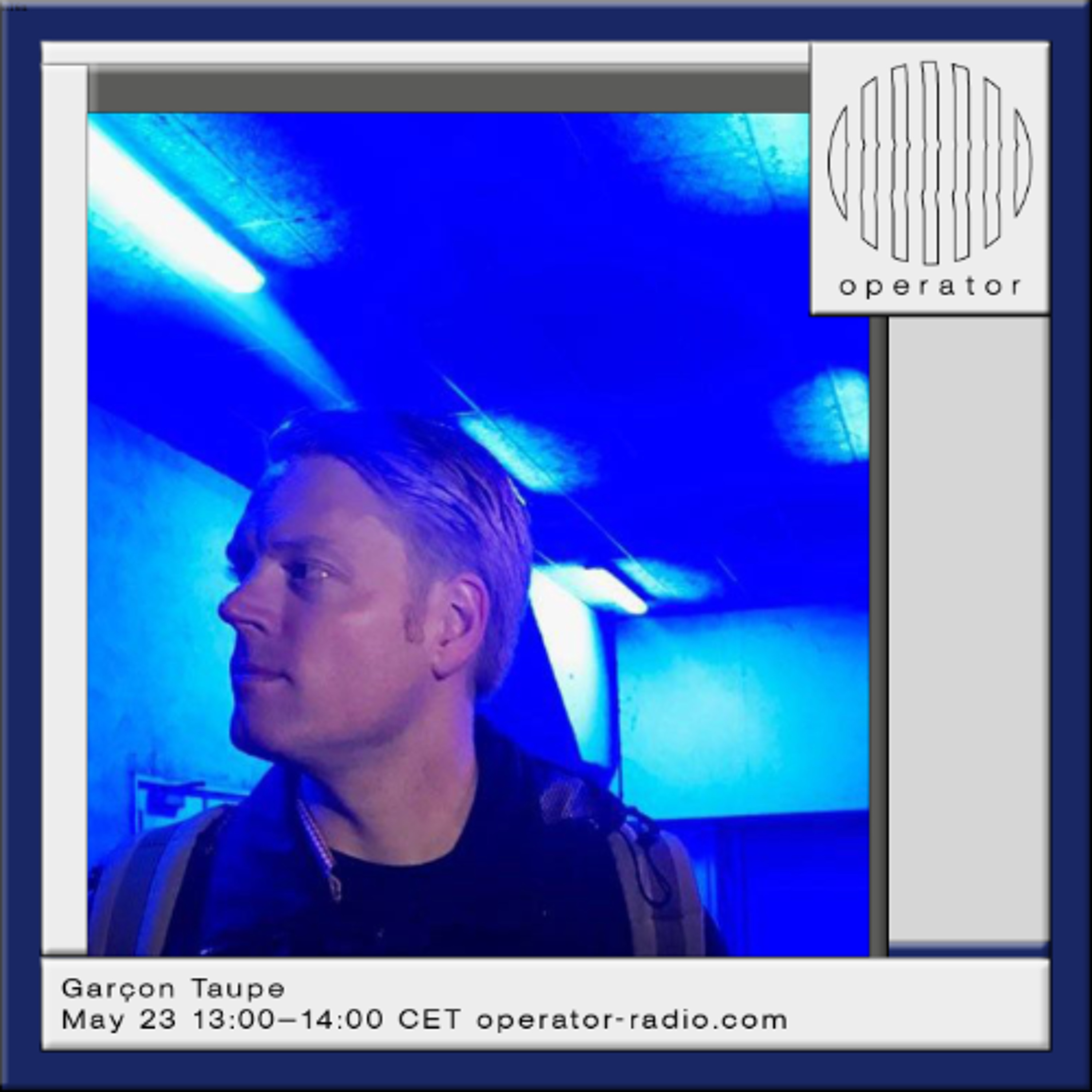 Garçon Taupe - 23rd May 2026 episode artwork