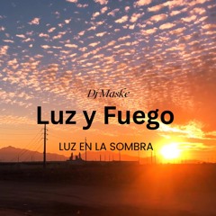 LUZ Y FUEGO