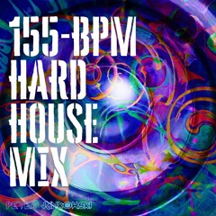 155-BPM Hard House Mix