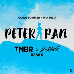 Julian Sommer & Mia Julia - Peter Pan (TMBR & V - Rave Hardstyle Bootleg)