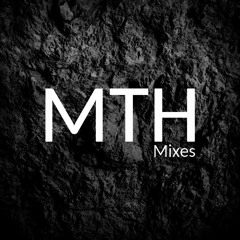 MTH Mixes