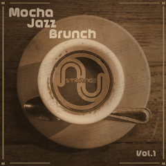 NJ Strange Mocha Jazz Brunch. Vol.1