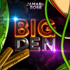 Big Den ft. KumodoD
