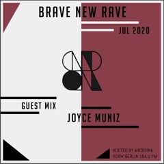 ΒΝR Guest Mix: JOYCE MUNIZ