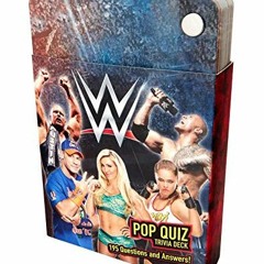 [Access] [PDF EBOOK EPUB KINDLE] WWE Pop Quiz Trivia Deck by  Eric Gargiulo 💌