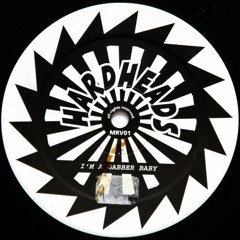 Hardheads - I'm A Gabber Baby
