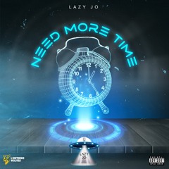 Need More Time
