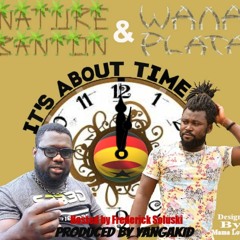 Nature Banton & Wana Plata - It's About Time