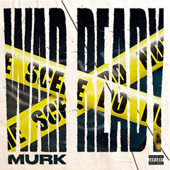 Murk- War Ready